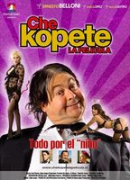 Che Kopete: La Película 2007 film nackten szenen