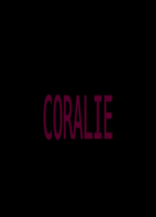 Coralie 2015 film nackten szenen