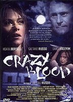 Crazy Blood 2006 film nackten szenen