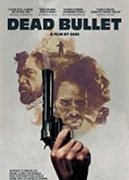 Dead Bullet 2016 film nackten szenen