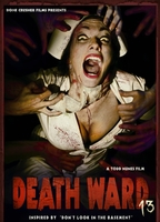 Death Ward 13 2017 film nackten szenen