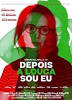 Depois a Louca Sou Eu (2019) Nacktszenen