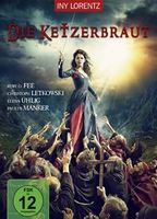 Die Ketzerbraut 2017 film nackten szenen