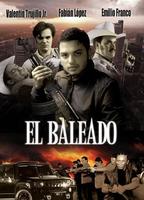 El Baleado 2010 film nackten szenen