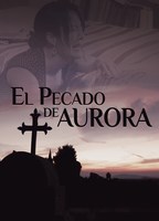 El Pecado de Aurora (2008) Nacktszenen