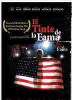 El Tinte De La Fama 2008 film nackten szenen