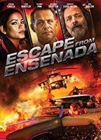 Escape from Ensenada 2017 film nackten szenen