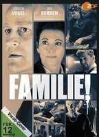 Familie!  Teil 1+2 2016 film nackten szenen