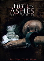 Filth To Ashes Flesh To Dust 2011 film nackten szenen