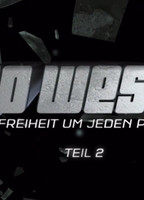 Go West: Freiheit um jeden Preis 2011 film nackten szenen