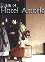 Guests of Hotel Astoria 1989 film nackten szenen