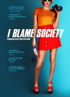 I Blame Society 2020 film nackten szenen