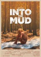 Into The Mud (2016) Nacktszenen