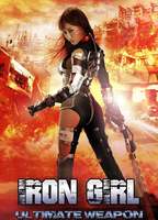 Iron Girl: Ultimate Weapon 2015 film nackten szenen