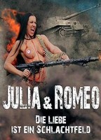 Julia & Romeo - Liebe ist ein Schlachtfeld 2017 film nackten szenen