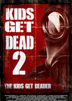 Kids Get Dead 2 : Kids Get Deader (2014) Nacktszenen