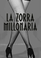 La zorra millonaria (2013) Nacktszenen