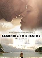Learning to Breathe 2016 film nackten szenen