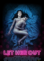 Let Her Out 2016 film nackten szenen