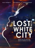 Lost In The White City 2014 film nackten szenen