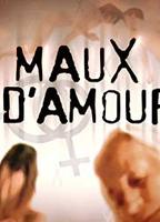 Maux d'amour 2002 film nackten szenen