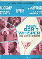 Men Don't Whisper (2017) Nacktszenen