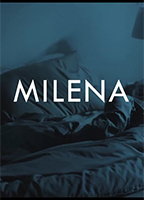 Milena (II) (2014) Nacktszenen