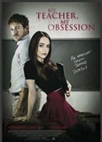 My Teacher, My Obsession 2018 film nackten szenen