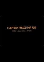 O Zeppelin Passou Por Aqui 1993 film nackten szenen