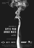 Opte por Amar Mais (2018) Nacktszenen