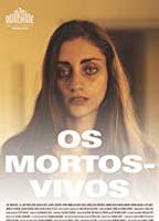 Os Mortos Vivos 2013 film nackten szenen