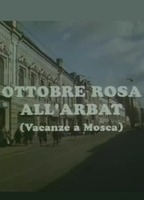 Ottobre rosa all'Arbat 1990 film nackten szenen