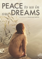 Peace to Us in Our Dreams 2015 film nackten szenen