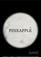 Pineapple 2017 film nackten szenen