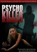 Psycho Killer Bloodbath 2011 film nackten szenen