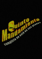 Quinto Mandamiento 2004 film nackten szenen