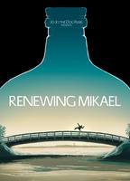 Renewing Mikael (2014) Nacktszenen