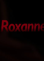 Roxanne (II) 2014 film nackten szenen