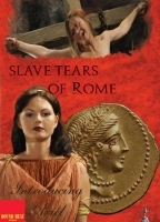 Slave Tears of Rome 2011 film nackten szenen