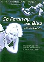 So Faraway and Blue 2001 film nackten szenen