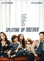 Splitting Up Together  2018 film nackten szenen