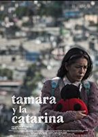Tamara y la Catarina 2016 film nackten szenen
