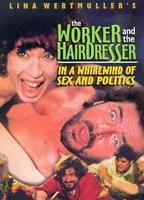 The Blue Collar Worker and the Hairdresser in a Whirl of Sex and Politics 1996 film nackten szenen
