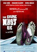 The Corpse Must Die 2011 film nackten szenen