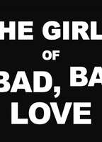 The Girls of Bad, Bad Love (2012) Nacktszenen