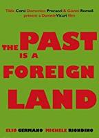 The Past Is a Foreign Land 2008 film nackten szenen