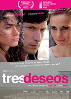 Tres Deseos 2008 film nackten szenen