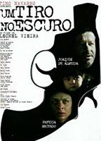 Um Tiro no Escuro (2005) Nacktszenen