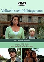 Vollweib sucht Halbtagsmann (2002) Nacktszenen