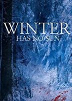 Winter Has No Sun 2015 film nackten szenen